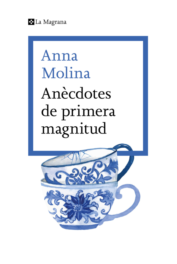 Imatge de la coberta de la novel·la Anècdotes de primera magnitud d'Anna Molina