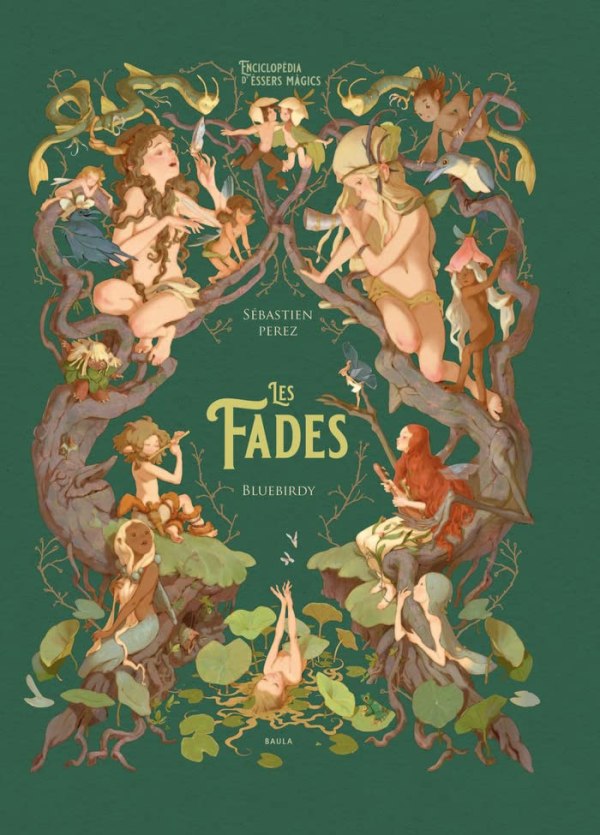 Imatge de la coberta del llibre infantil "Les Fades" de Sébastien Pérez
